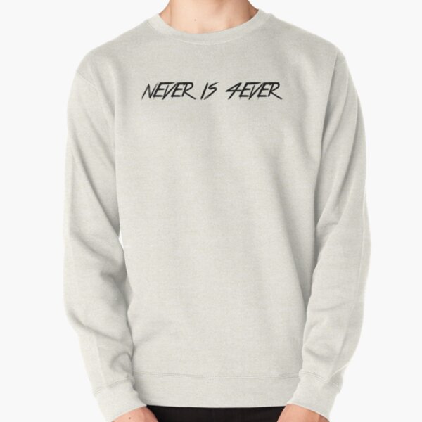 Jid Merch Never Is 4ever Pullover Sweatshirt RB0208 product Offical jid Merch